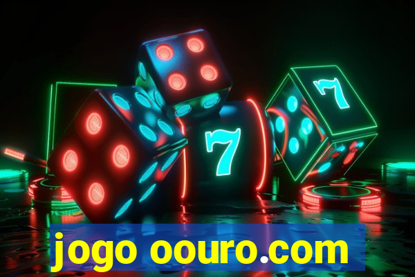 jogo oouro.com