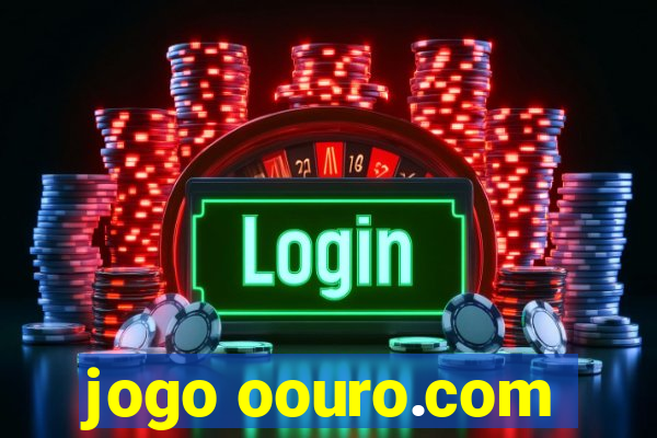 jogo oouro.com