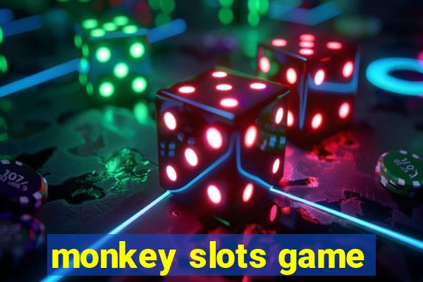 monkey slots game