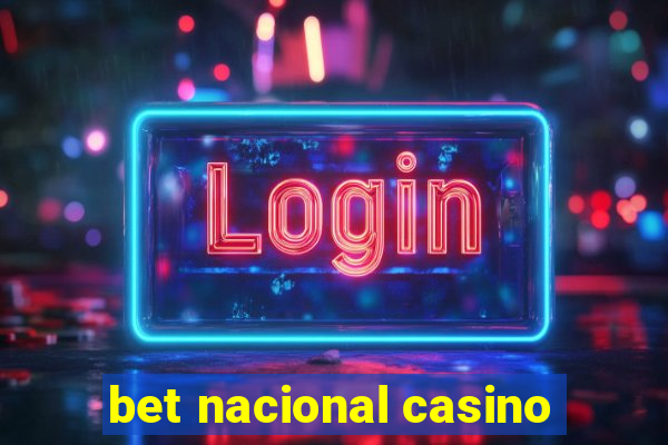 bet nacional casino