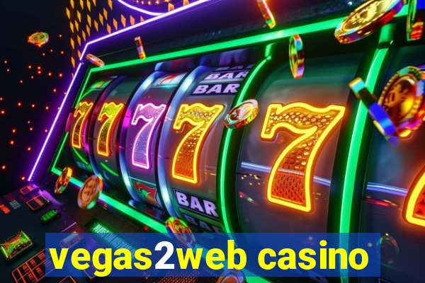 vegas2web casino