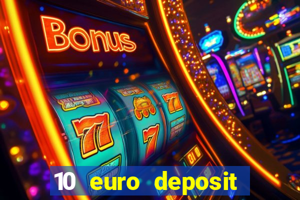 10 euro deposit casino paysafecard