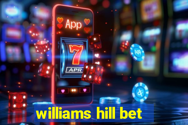 williams hill bet