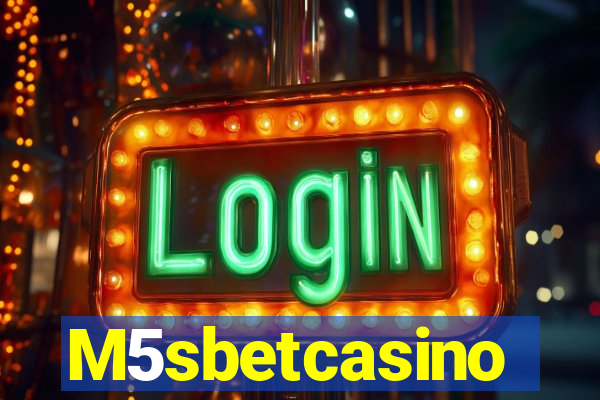 M5sbetcasino