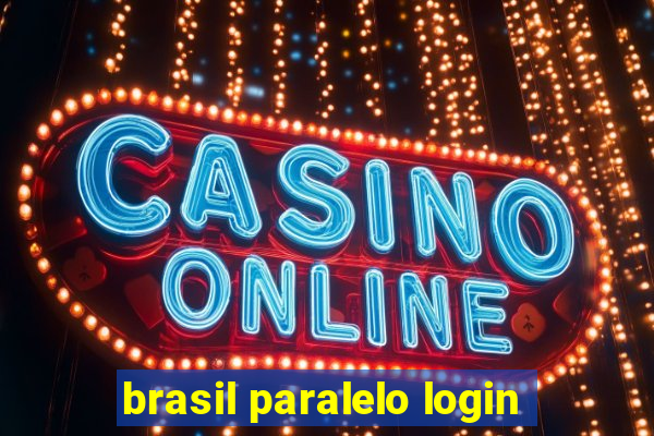 brasil paralelo login