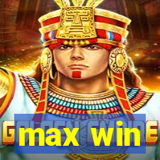 max win