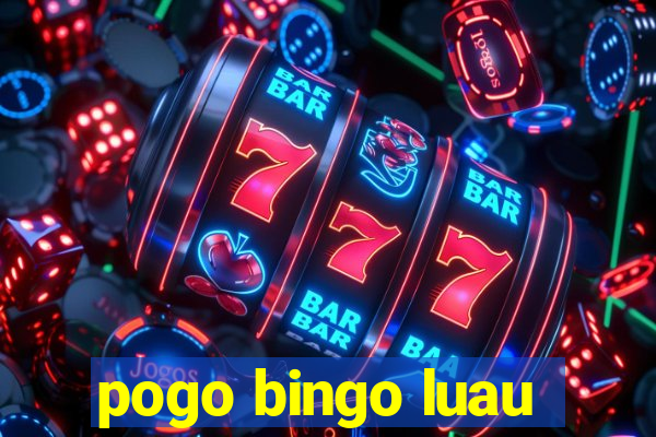 pogo bingo luau