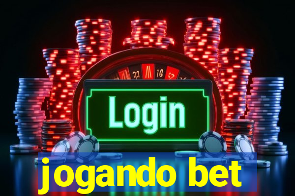 jogando bet