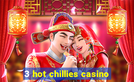 3 hot chillies casino