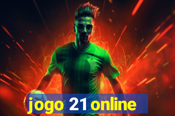 jogo 21 online