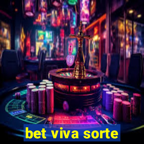 bet viva sorte