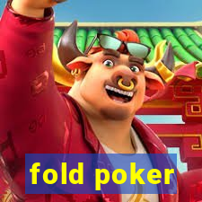 fold poker