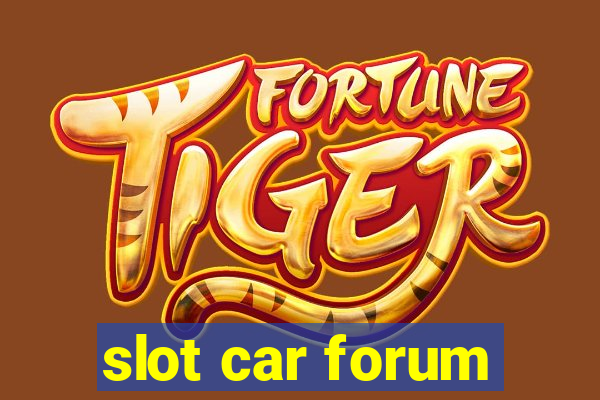 slot car forum