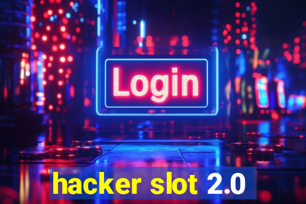 hacker slot 2.0