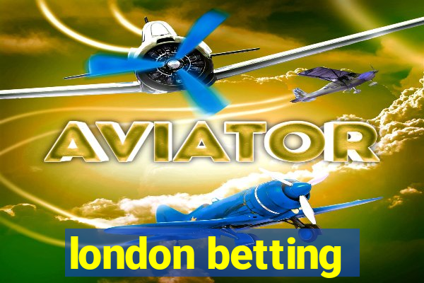 london betting