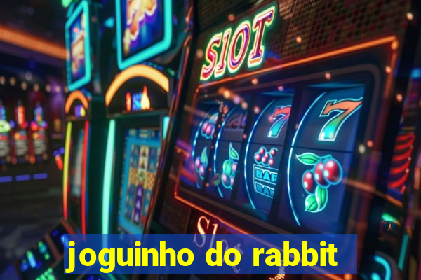 joguinho do rabbit