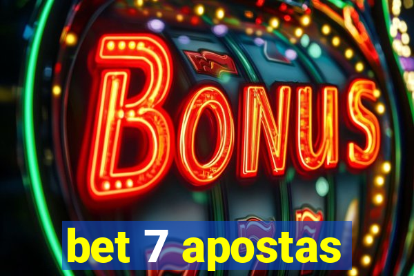 bet 7 apostas