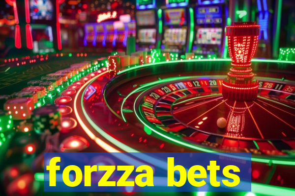 forzza bets