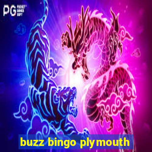 buzz bingo plymouth