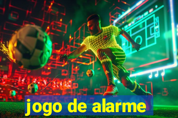 jogo de alarme