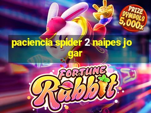 paciencia spider 2 naipes jogar