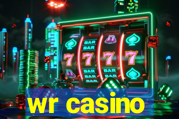 wr casino