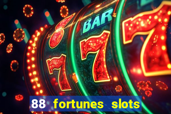 88 fortunes slots casino games