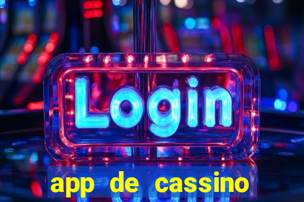 app de cassino para ganhar dinheiro