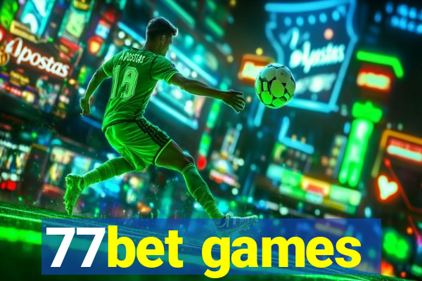 77bet games