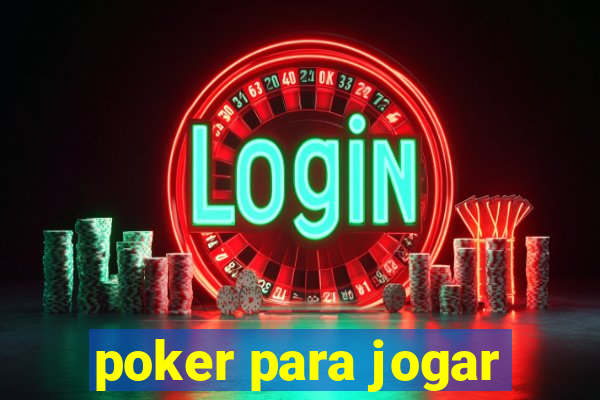 poker para jogar