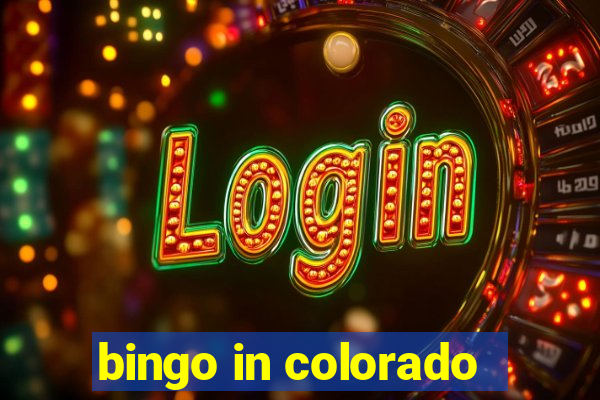 bingo in colorado