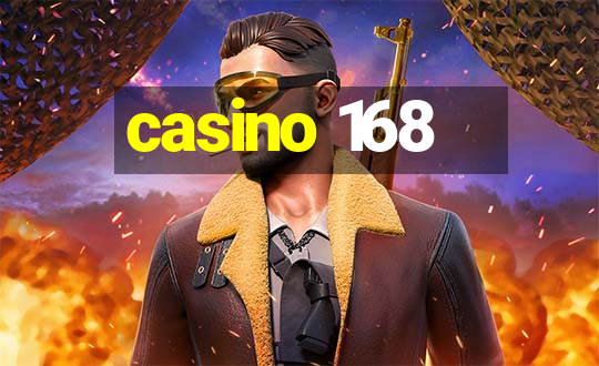 casino 168