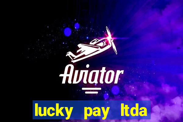 lucky pay ltda plataforma de jogos