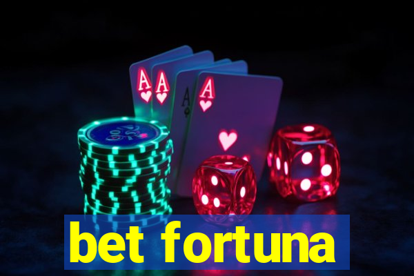 bet fortuna