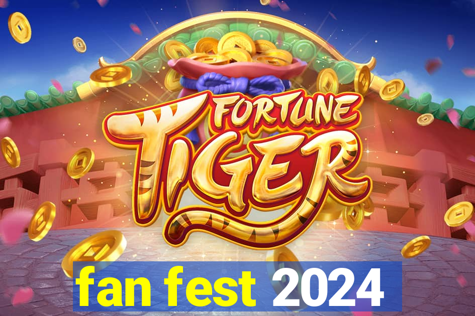 fan fest 2024