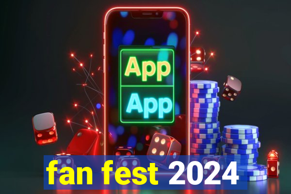 fan fest 2024