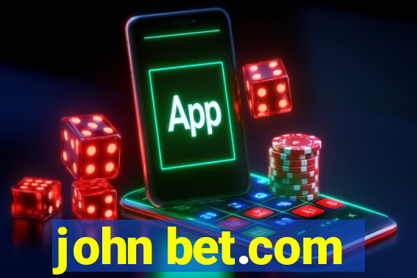 john bet.com