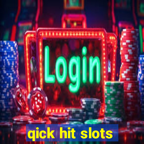 qick hit slots