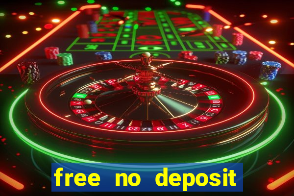 free no deposit money casino