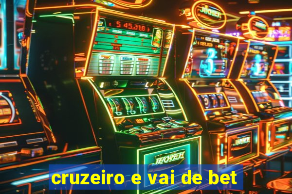 cruzeiro e vai de bet