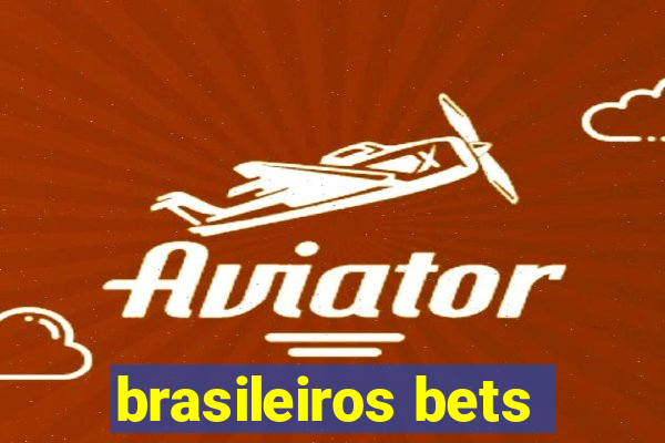 brasileiros bets