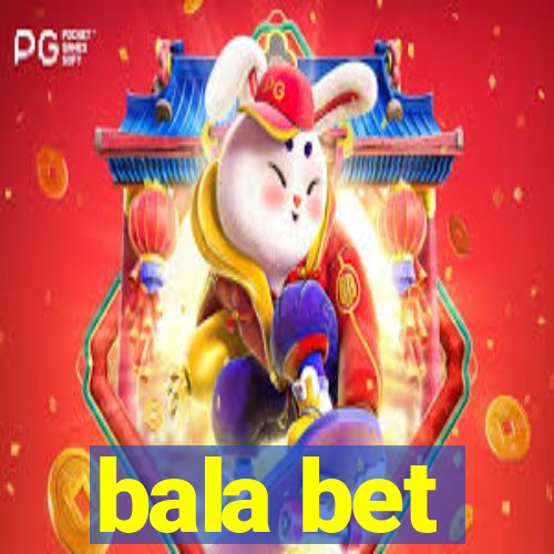 bala bet