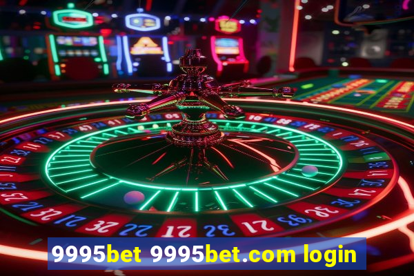 9995bet 9995bet.com login