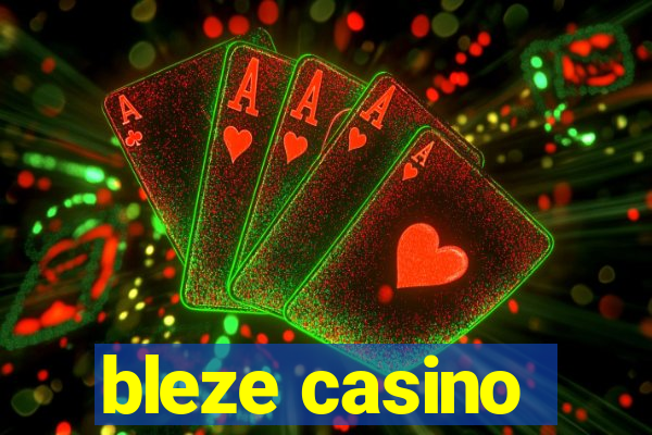 bleze casino