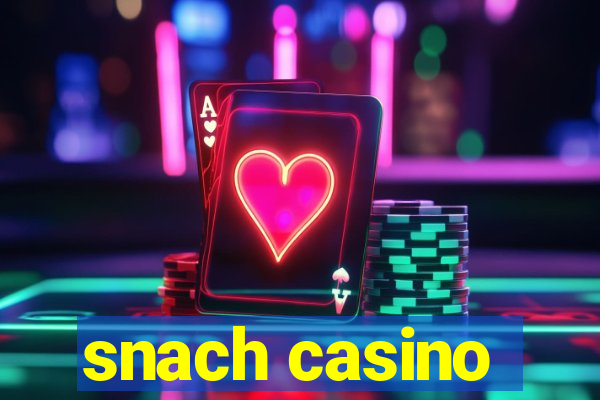 snach casino