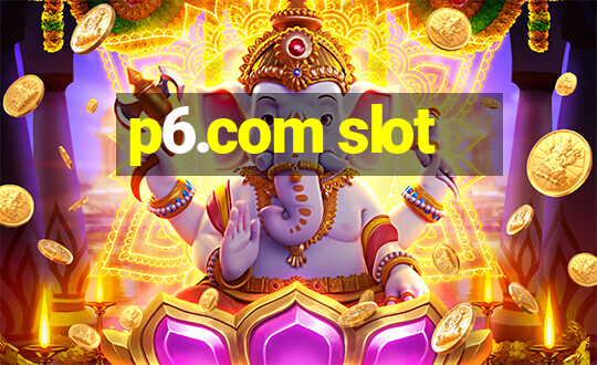 p6.com slot