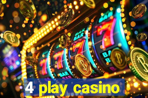 4 play casino