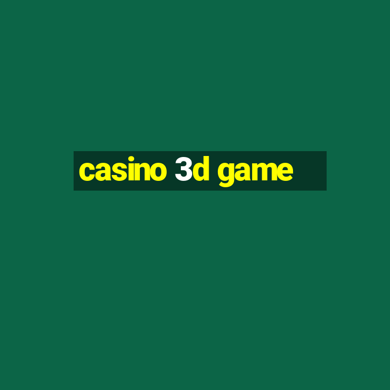 casino 3d game