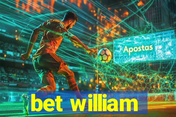 bet william