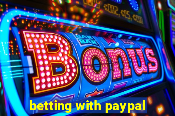 betting with paypal